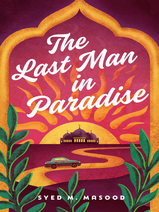 Title details for The Last Man in Paradise by Syed M. Masood - Available